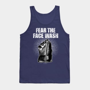 Fear The Face Wash Tank Top